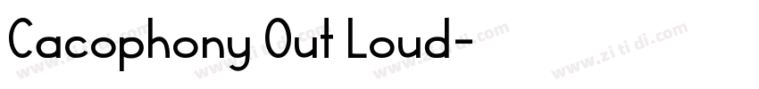 Cacophony Out Loud字体转换